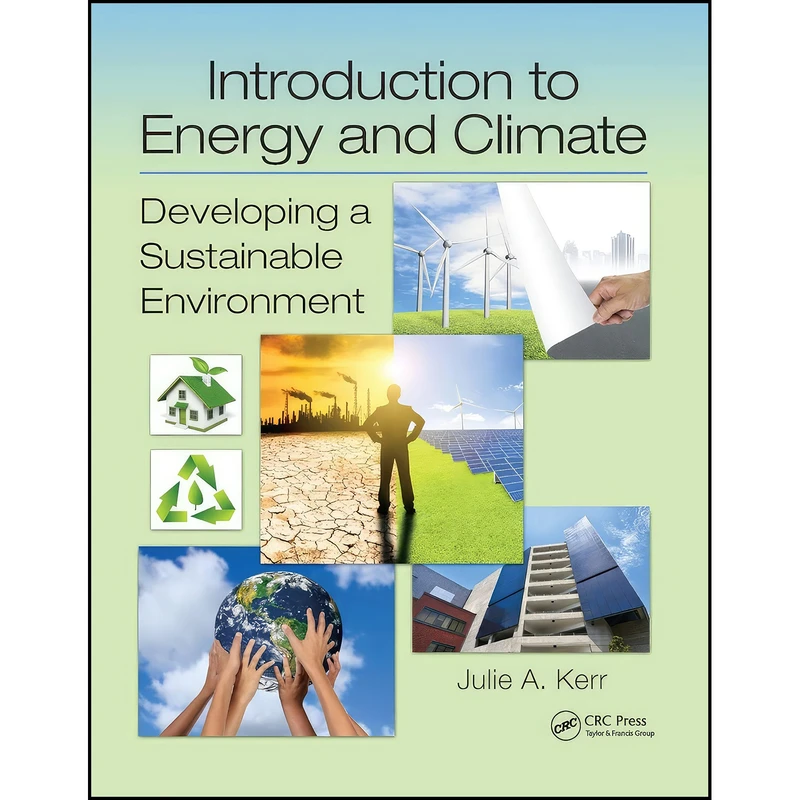 کتاب Introduction to Energy and Climate اثر Julie Kerr انتشارات CRC Press