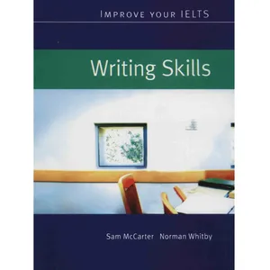 کتاب زبان Improve your IELTS Writing Skills اثر سام مکارتر