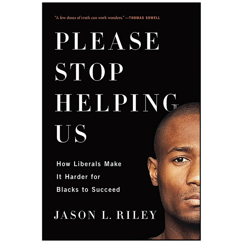 کتاب Please Stop Helping Us اثر Jason L Riley انتشارات Encounter Books