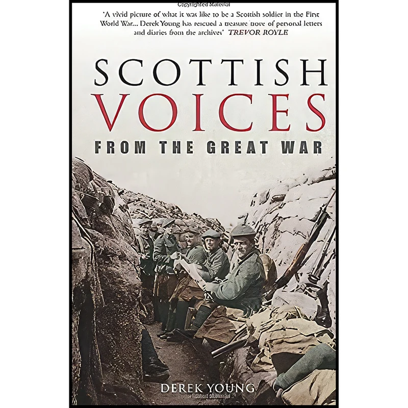 کتاب Scottish Voices from the Great War اثر Derek Young انتشارات Tempus