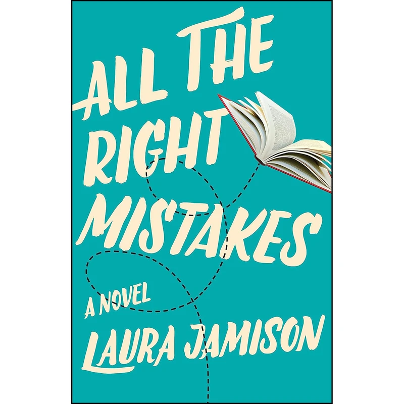 کتاب All the Right Mistakes اثر Laura Jamison انتشارات She Writes Press