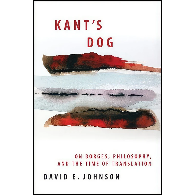 کتاب Kants Dog اثر David E. Johnson انتشارات SUNY Press