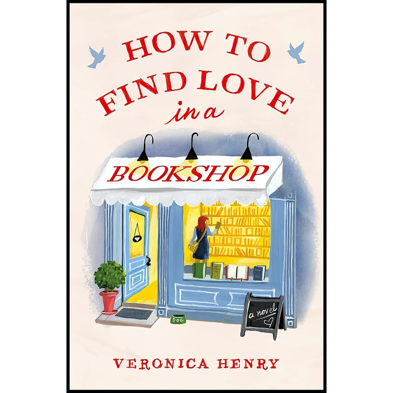 کتاب How to Find Love in a Bookshop اثر Veronica Henry انتشارات Pamela Dorman Books
