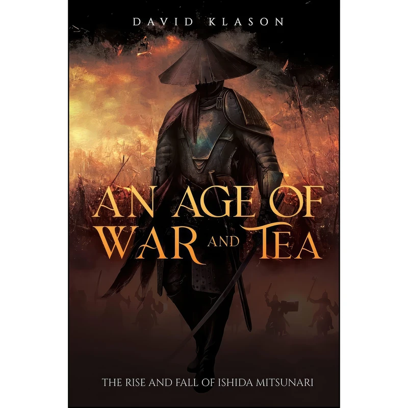 کتاب An Age of War and Tea اثر David Klason انتشارات Austin Macauley