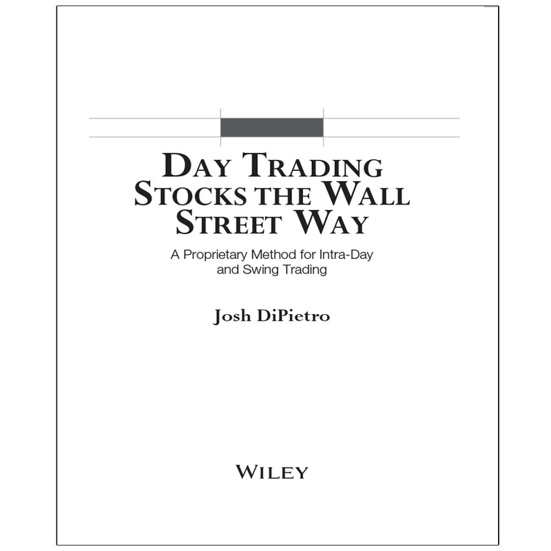 کتاب DAY TRADING STOCKS THE WALL STREET WAY اثر Josh DiPietro انتشارات نپتون کتاب DAY TRADING STOCKS THE WALL STREET WAY اثر Josh DiPietro انتشارات نپتون