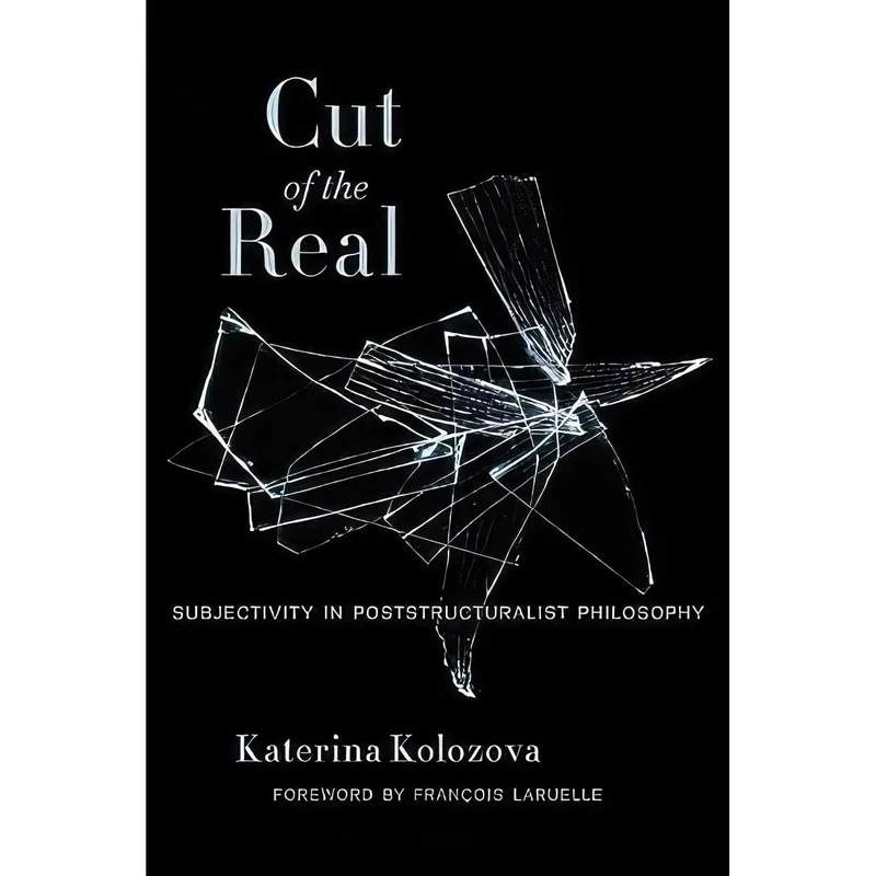 کتاب Cut of the Real اثر Katerina Kolozova انتشارات Columbia University Press