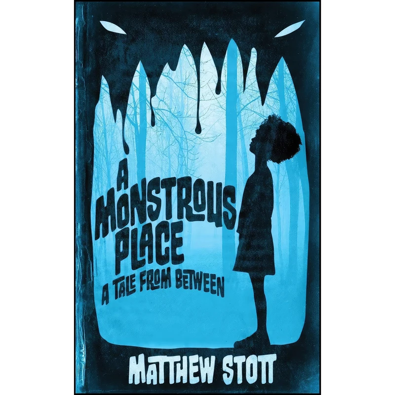 کتاب A Monstrous Place اثر Matthew Stott انتشارات تازه ها
