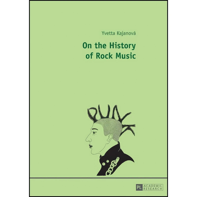 کتاب On the History of Rock Music اثر Yvetta Kajanova; انتشارات تازه ها