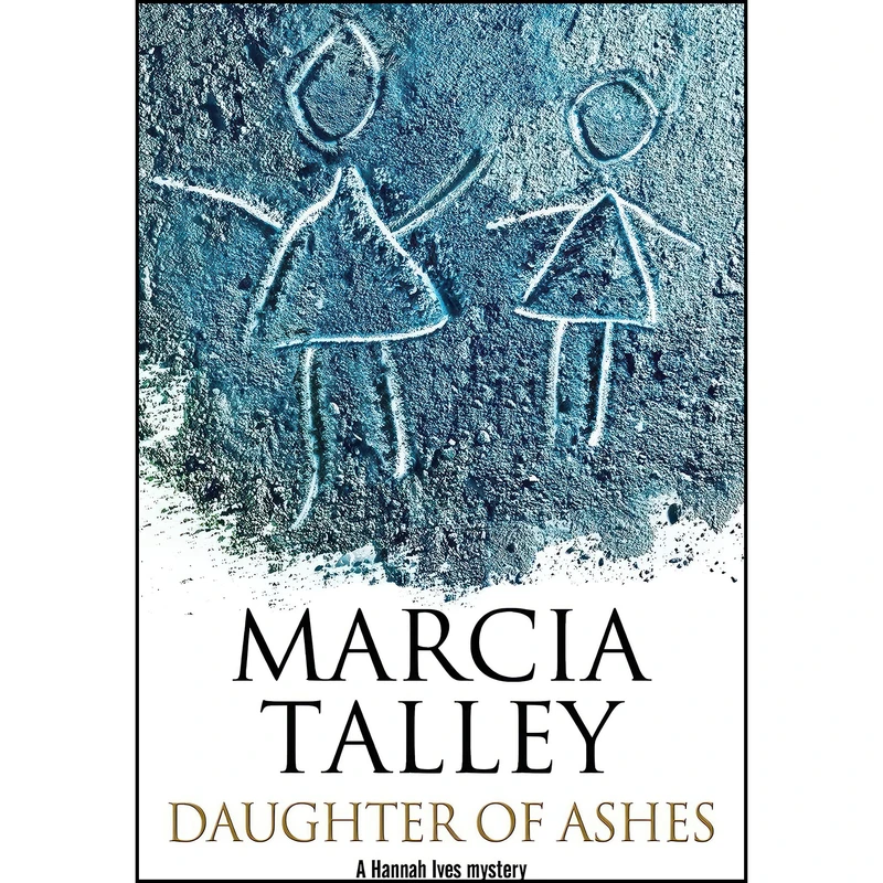 کتاب Daughter of Ashes  اثر Marcia Talley انتشارات Severn House