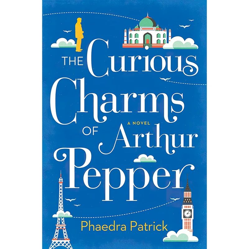 کتاب The Curious Charms of Arthur Pepper اثر Phaedra Patrick انتشارات MIRA