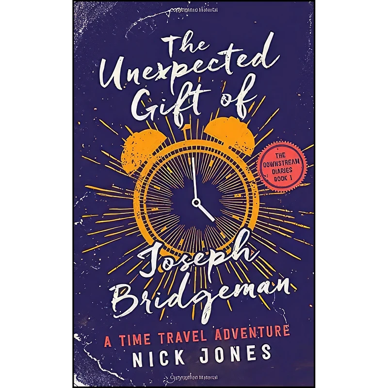 کتاب The Unexpected Gift of Joseph Bridgeman اثر Nick Jones and Ian Hughes انتشارات تازه ها