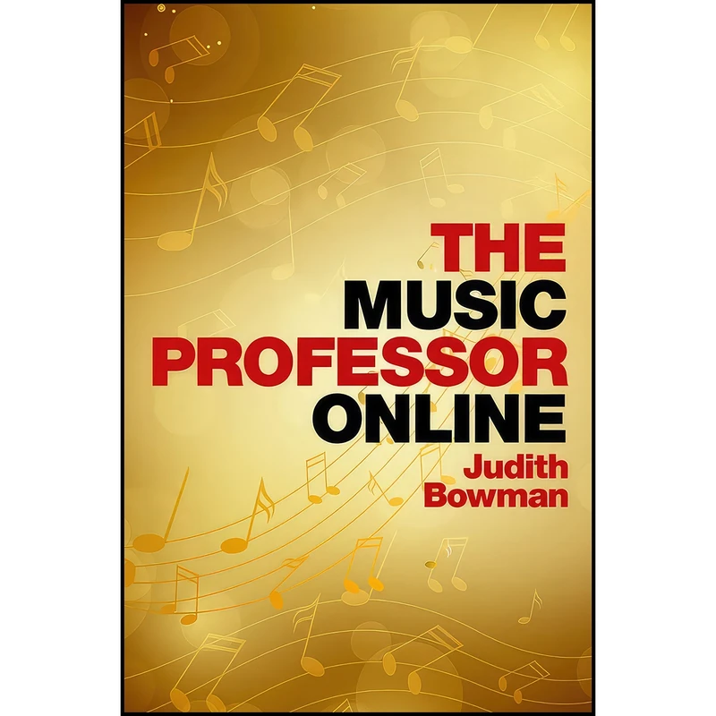 کتاب The Music Professor Online اثر Judith Bowman انتشارات Oxford University Press