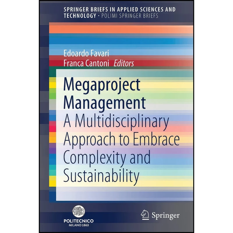 کتاب Megaproject Management اثر Edoardo Favari and Franca Cantoni انتشارات تازه ها