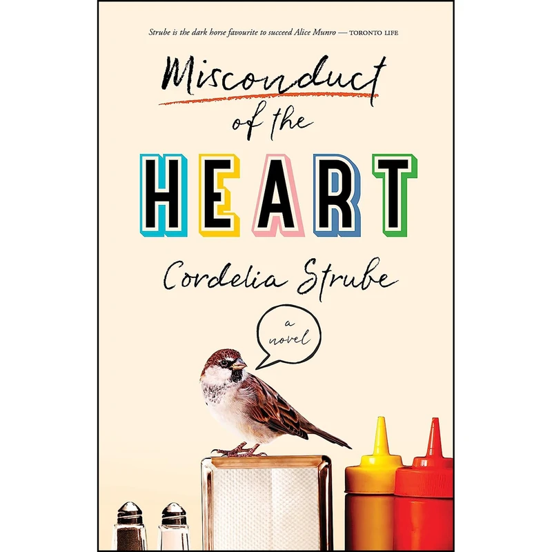 کتاب Misconduct of the Heart اثر Cordelia Strube انتشارات ECW Press