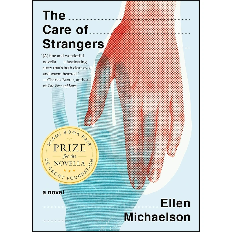کتاب The Care of Strangers اثر Ellen Michaelson انتشارات Melville House