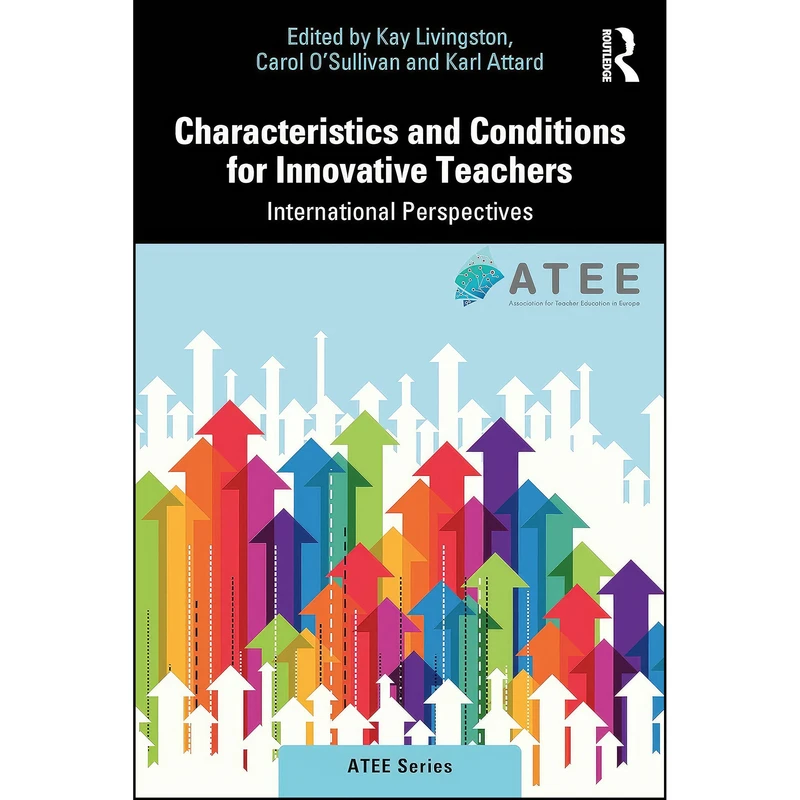 کتاب Characteristics and Conditions for Innovative Teachers  اثر جمعي از نويسندگان انتشارات تازه ها