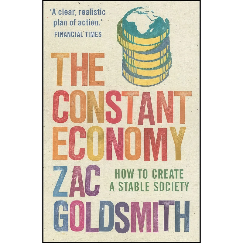 کتاب The Constant Economy اثر Zac Goldsmith انتشارات Atlantic Books