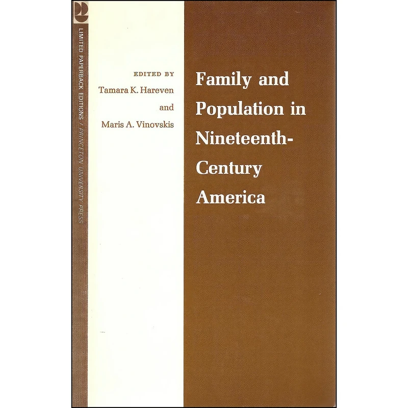 کتاب Family and Population in 19th Century America  اثر جمعي از نويسندگان انتشارات Princeton Univ Press
