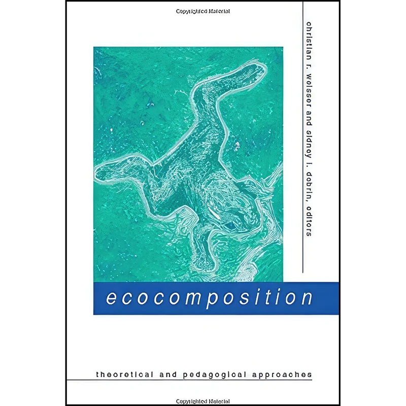 کتاب Ecocomposition اثر Christian Weisser and Sidney Dobrin انتشارات State University of New York Press
