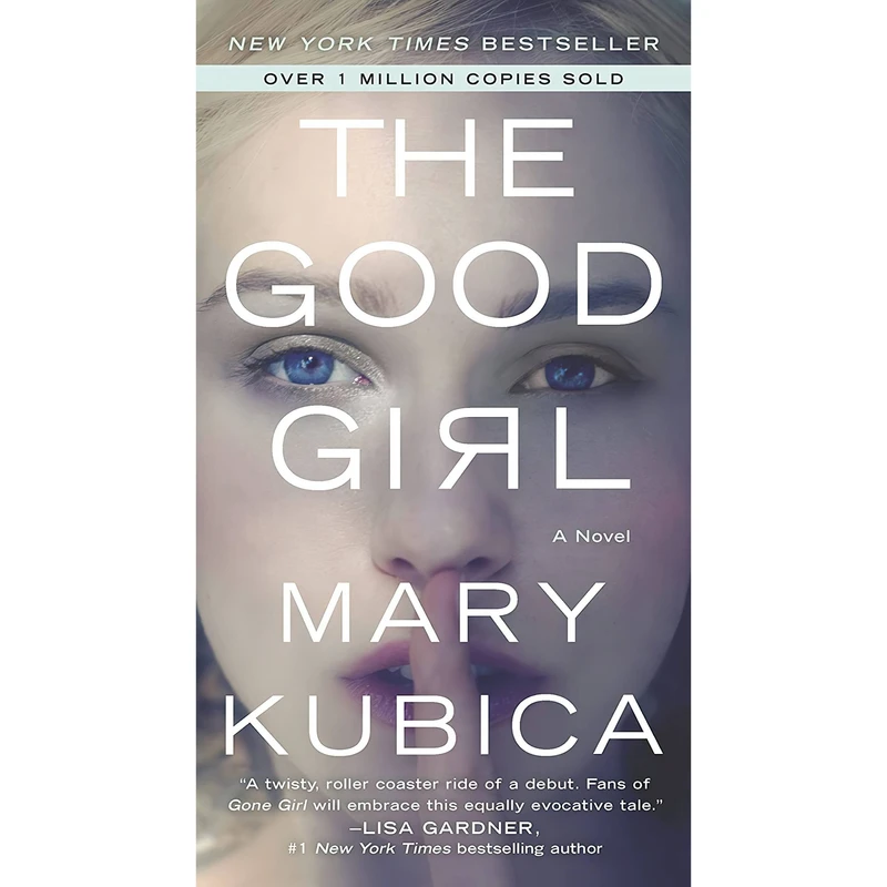 کتاب The Good Girl اثر Mary Kubica انتشارات MIRA