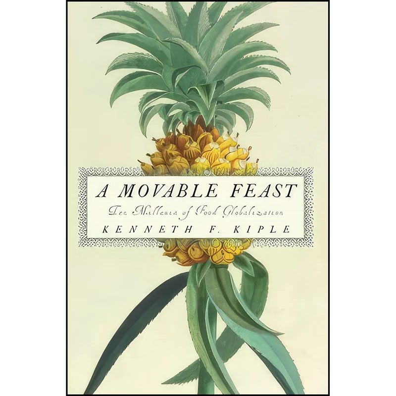 کتاب A Movable Feast اثر Kenneth F. Kiple انتشارات Cambridge University Press