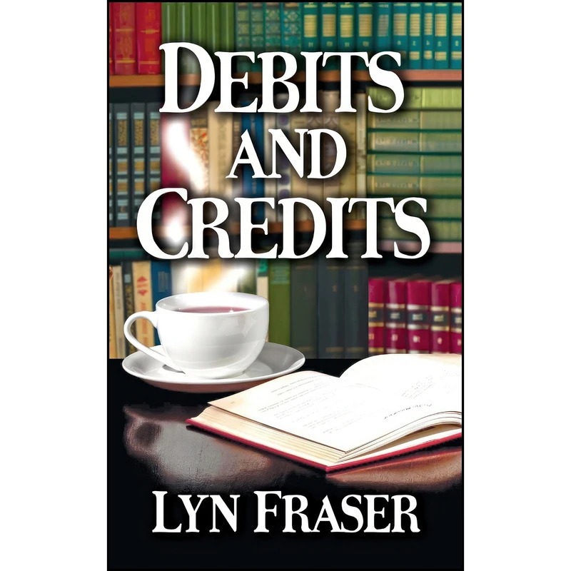 کتاب Debits and Credits  اثر Lyn Fraser انتشارات Mainly Murder Press