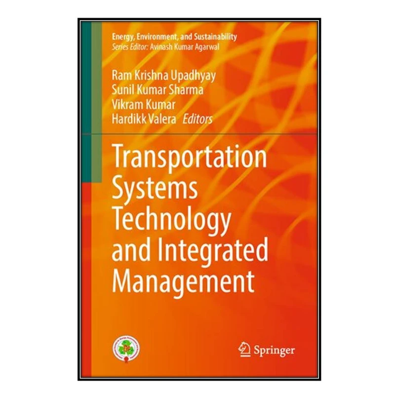 کتاب Transportation Systems Technology and Integrated Management اثر  جمعي از نويسندگان انتشارات مؤلفين طلايي