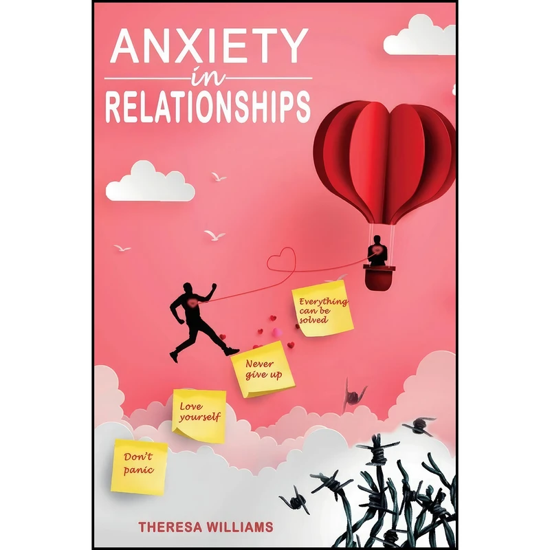 کتاب Anxiety in Relationships اثر Theresa Williams انتشارات Charlie Creative Lab