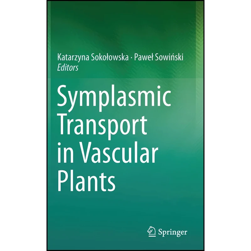 کتاب Symplasmic Transport in Vascular Plants اثر جمعي از نويسندگان انتشارات Springer
