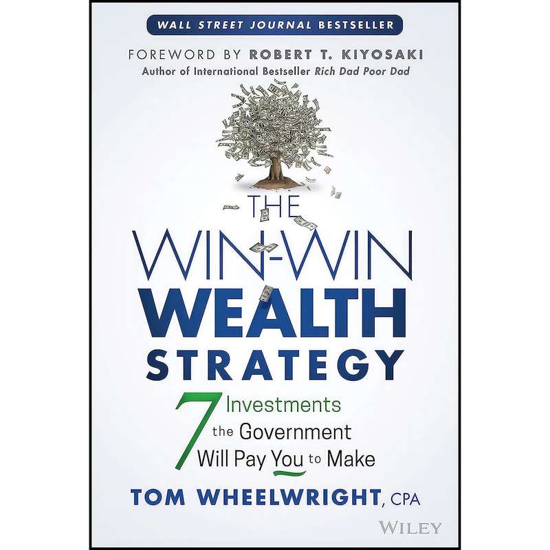 کتاب The Win-Win Wealth Strategy اثر Tom Wheelwright انتشارات Wiley کتاب The Win-Win Wealth Strategy اثر Tom Wheelwright انتشارات Wiley