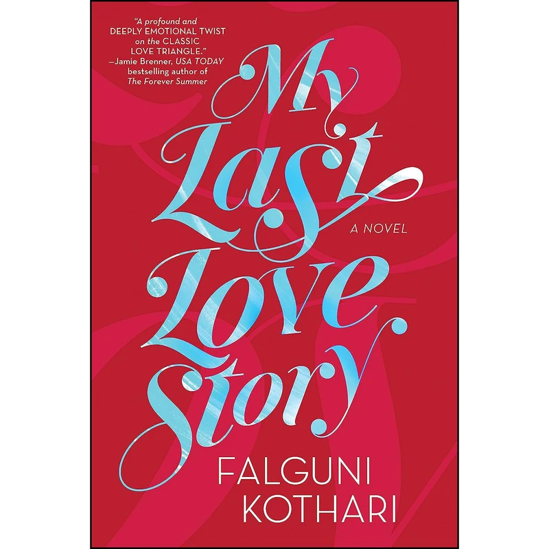 کتاب My Last Love Story اثر Falguni Kothari انتشارات Graydon House