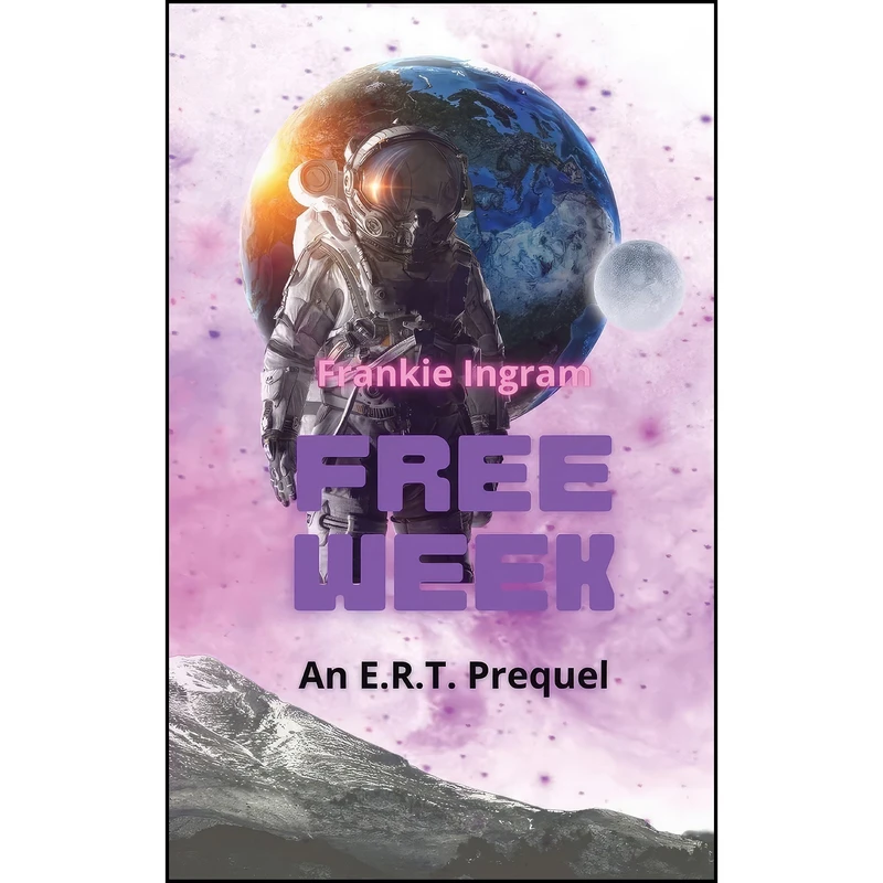کتاب Free Week اثر Frankie Ingram انتشارات Sci Fi Babe Creations