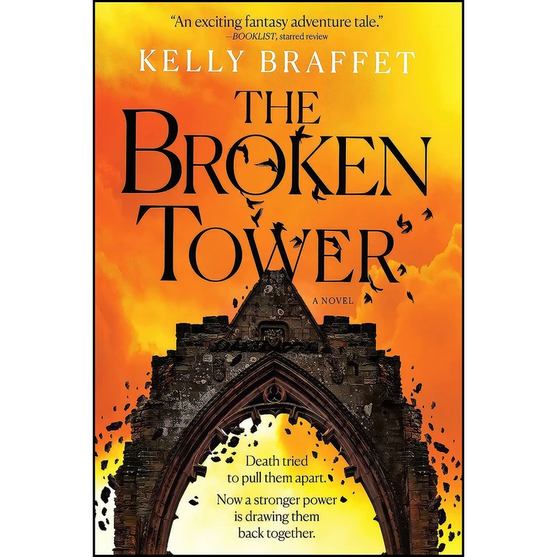 کتاب The Broken Tower اثر Kelly Braffet انتشارات MIRA