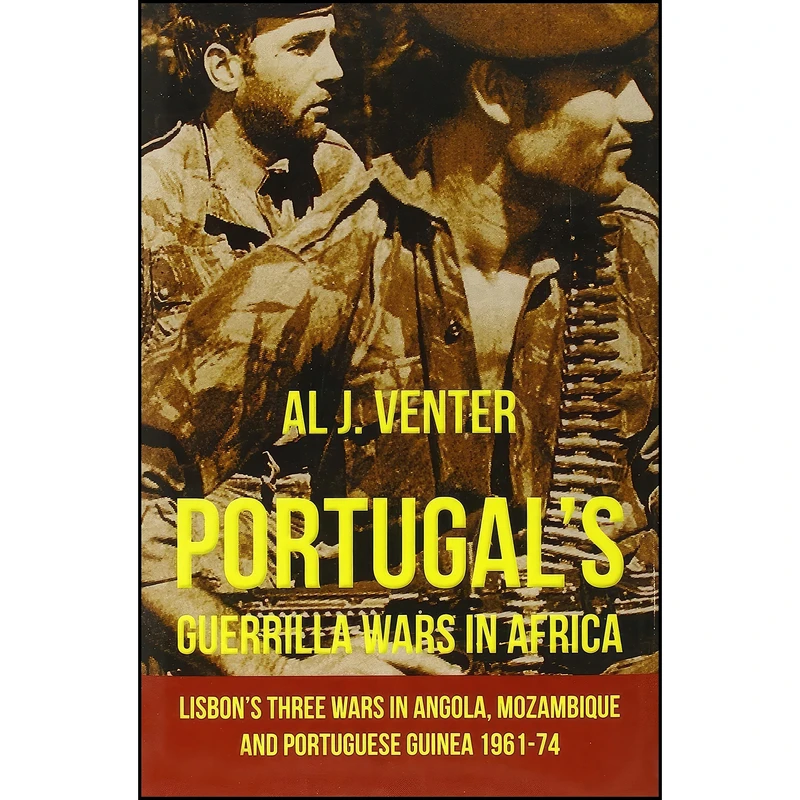 کتاب Portugal's Guerrilla Wars in Africa اثر Al J. Venter انتشارات Helion and Company