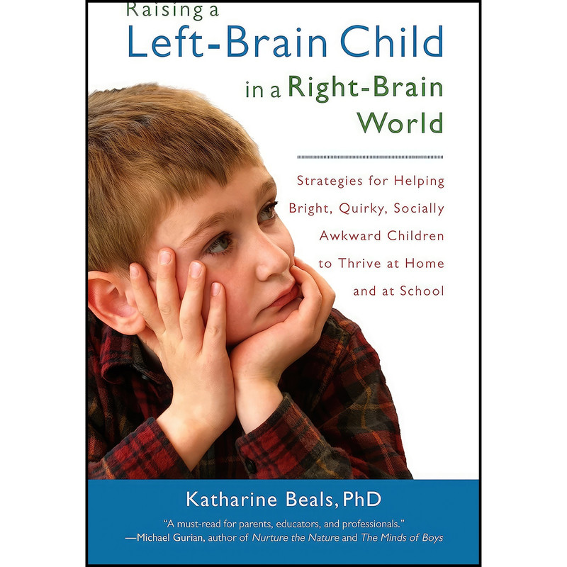 کتاب Raising a Left-Brain Child in a Right-Brain World اثر Katharine Beals انتشارات Shambhala