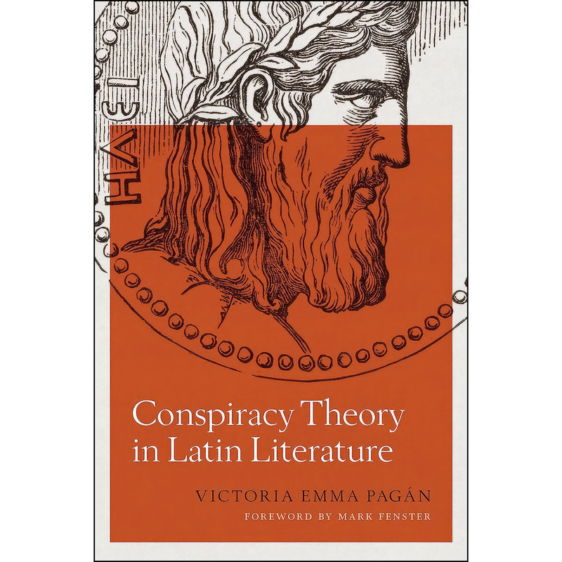 کتاب Conspiracy Theory in Latin Literature  اثر جمعي از نويسندگان انتشارات University of Texas Press