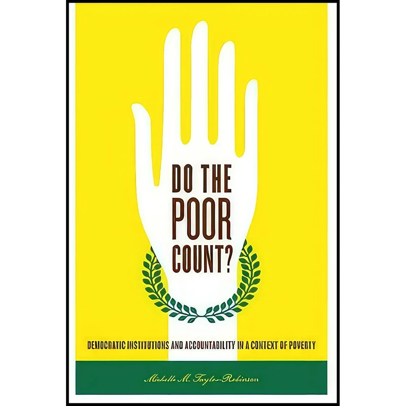 کتاب Do the Poor Count? اثر Michelle M. Taylor-Robinson انتشارات Penn State University Press
