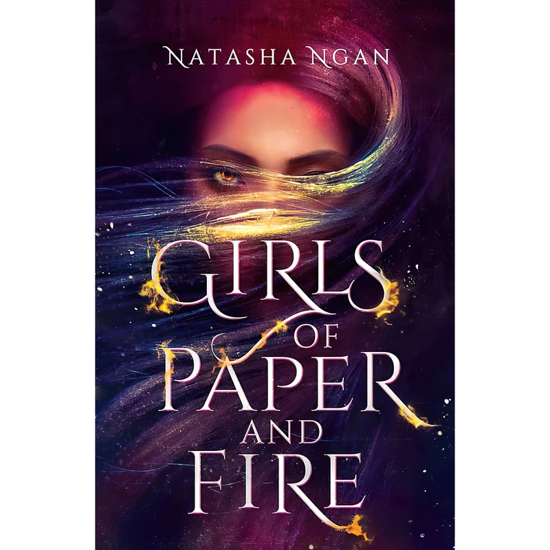 کتاب Girls Of Paper And Fire اثر Natasha Ngan انتشارات Hodder