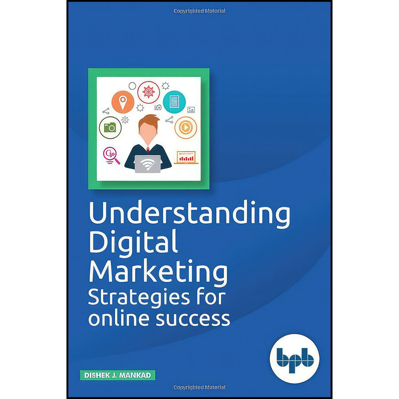 کتاب Understanding Digital Marketing اثر Dishek J Mankad انتشارات بله
