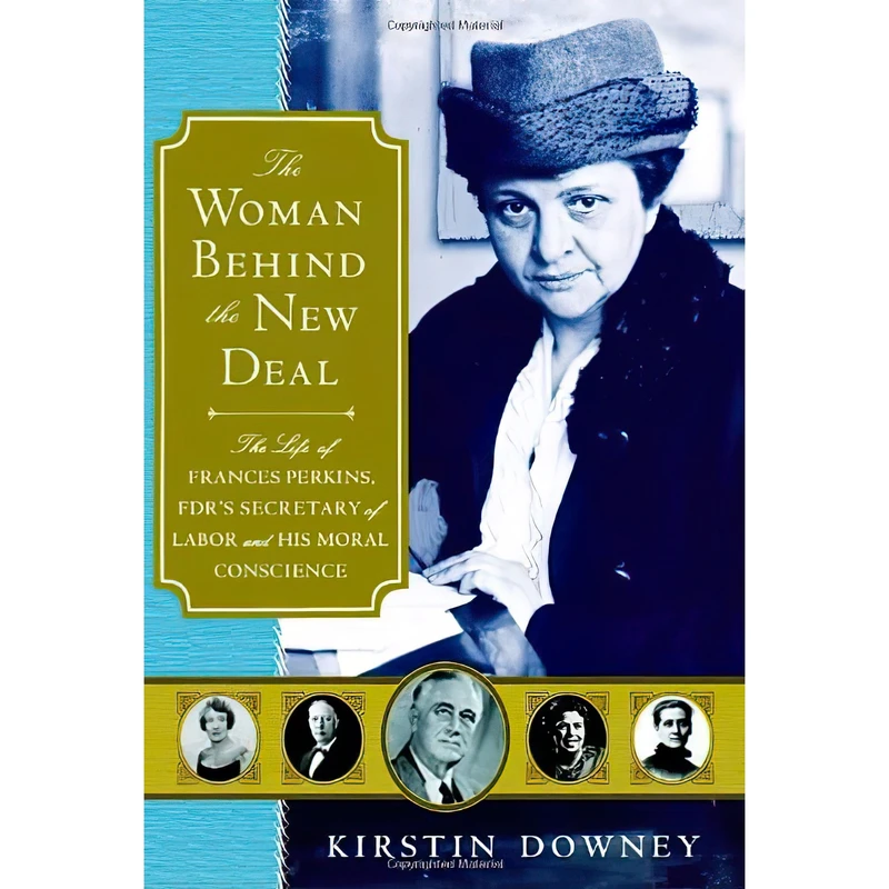 کتاب The Woman Behind the New Deal اثر Kirstin Downey انتشارات Nan A. Talese