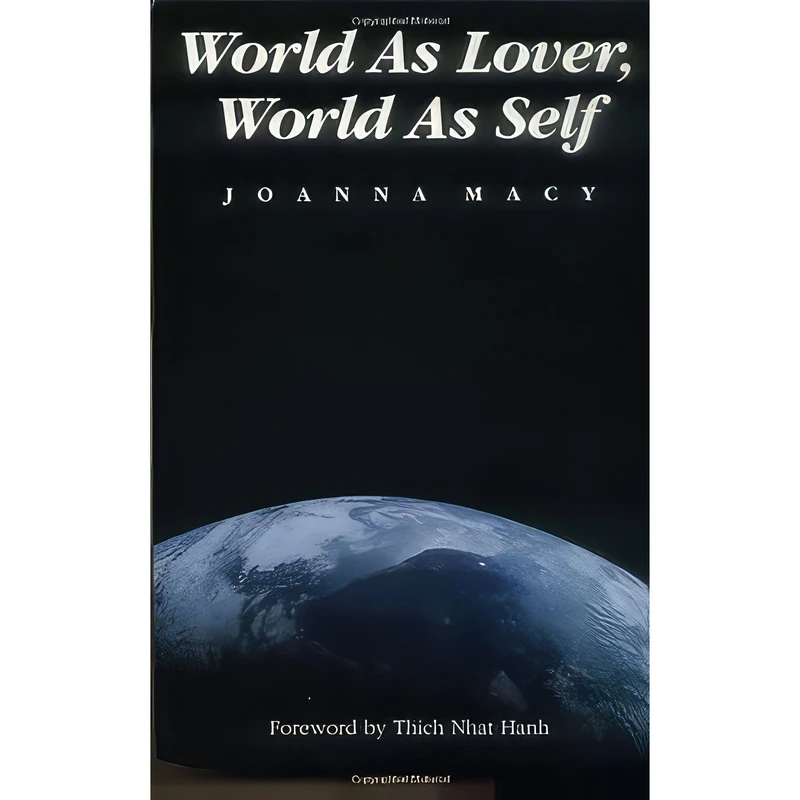 کتاب World as Lover, World as Self اثر Joanna Macy انتشارات Parallax Press