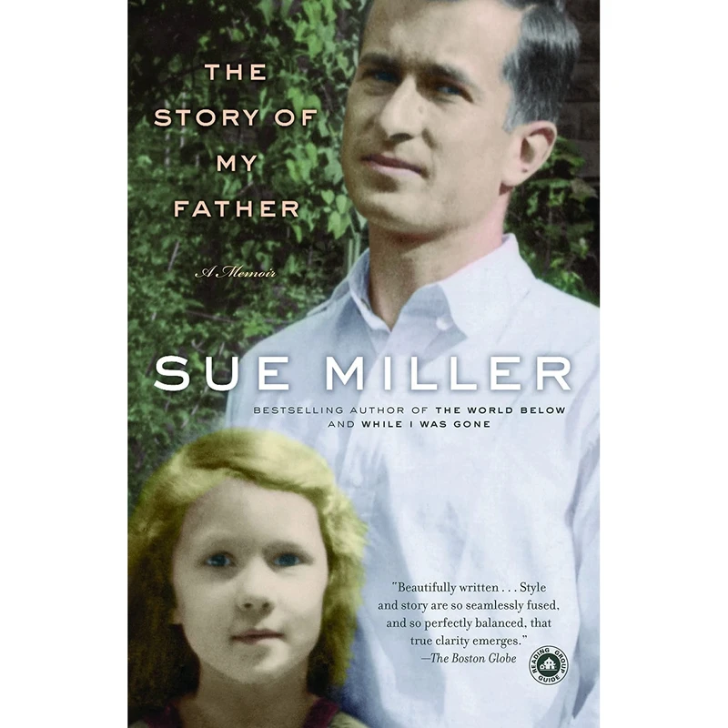 کتاب The Story of My Father اثر Sue Miller انتشارات Random House Trade