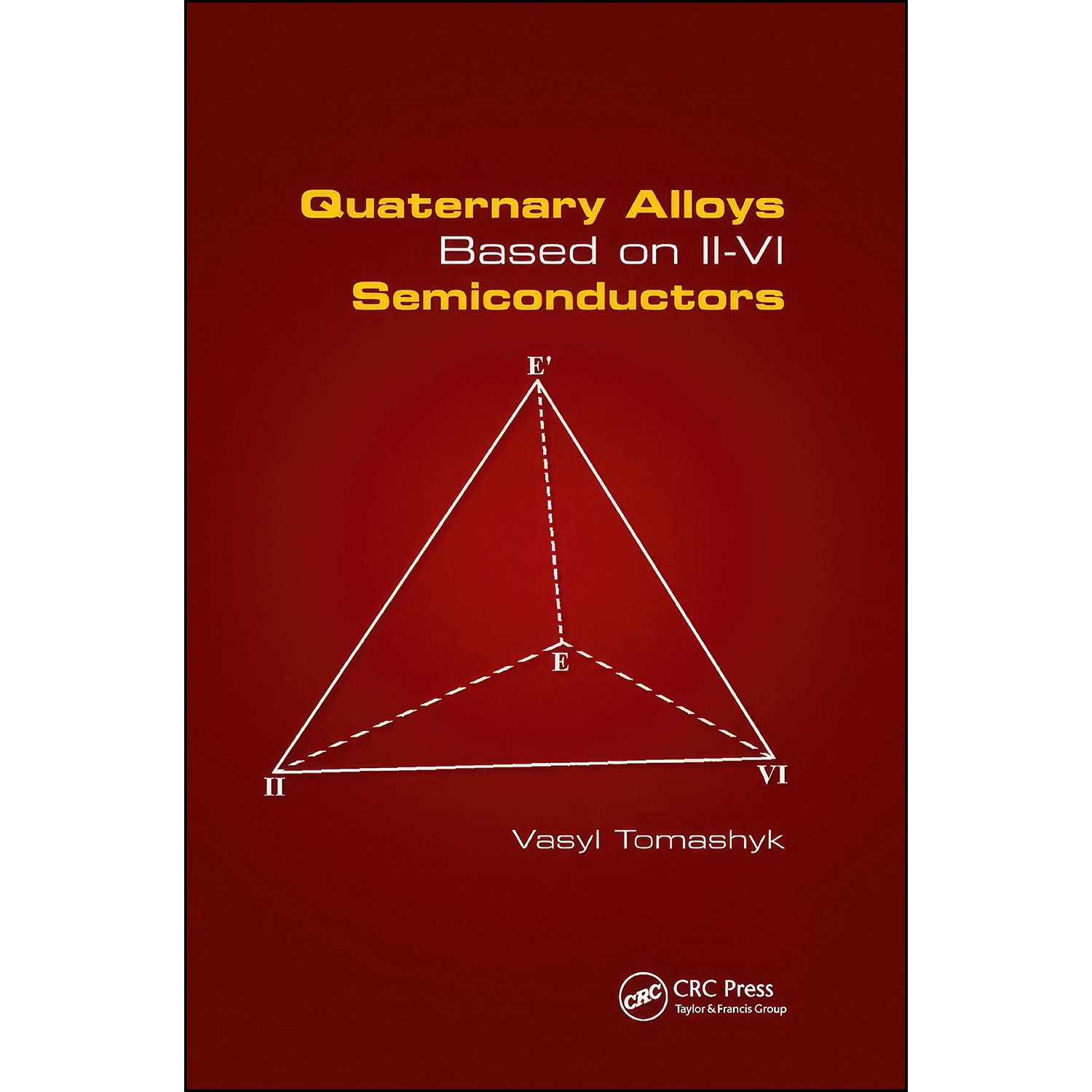 کتاب Quaternary Alloys Based on II - VI Semiconductors اثر Vasyl Tomashyk انتشارات تازه ها