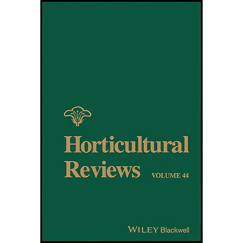 کتاب Horticultural Reviews, Volume 44 اثر Jules Janick انتشارات Wiley-Blackwell