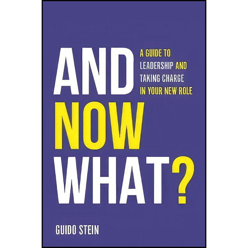 کتاب And Now What? اثر Guido Stein انتشارات Emerald Publishing