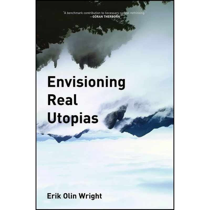 کتاب Envisioning Real Utopias اثر Erik Olin Wright انتشارات Verso