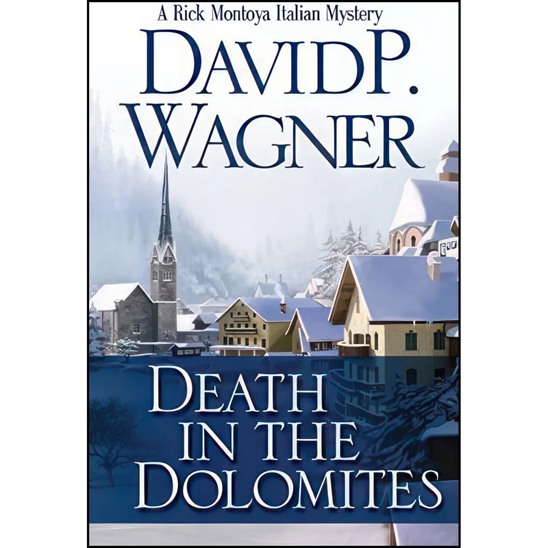 کتاب Death in the Dolomites  اثر David P Wagner انتشارات Poisoned Pen Press