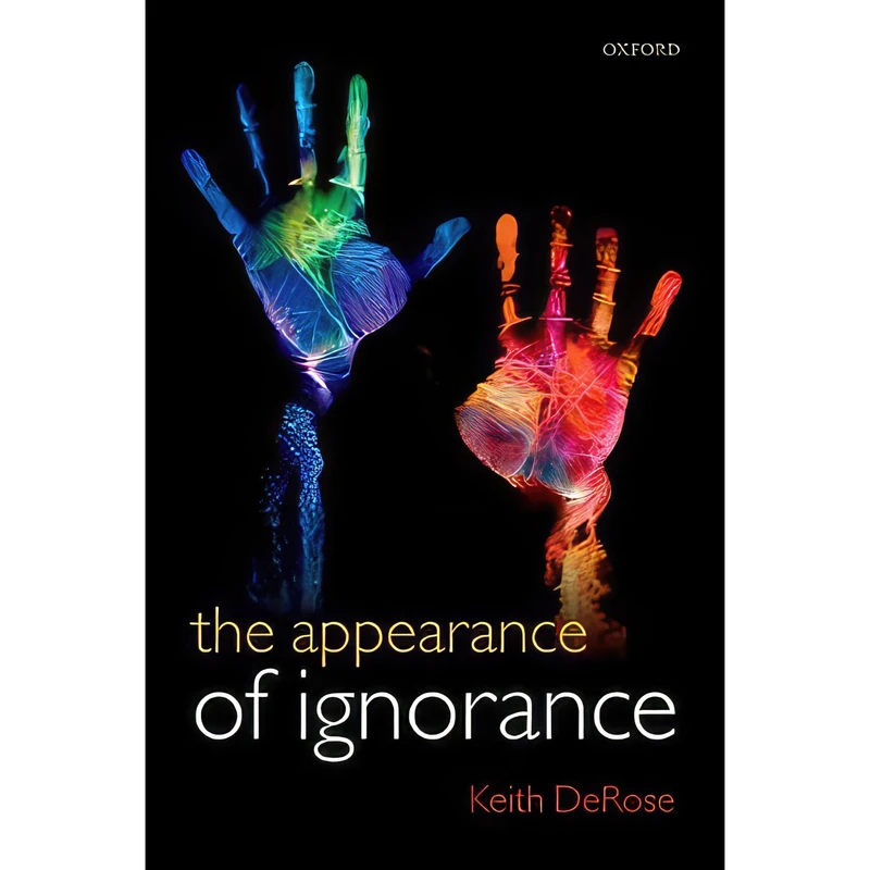 کتاب The Appearance of Ignorance اثر Keith DeRose انتشارات Oxford University Press