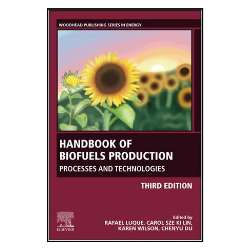  کتاب Handbook of Biofuels Production اثر   جمعي از نويسندگان انتشارات مؤلفين طلايي