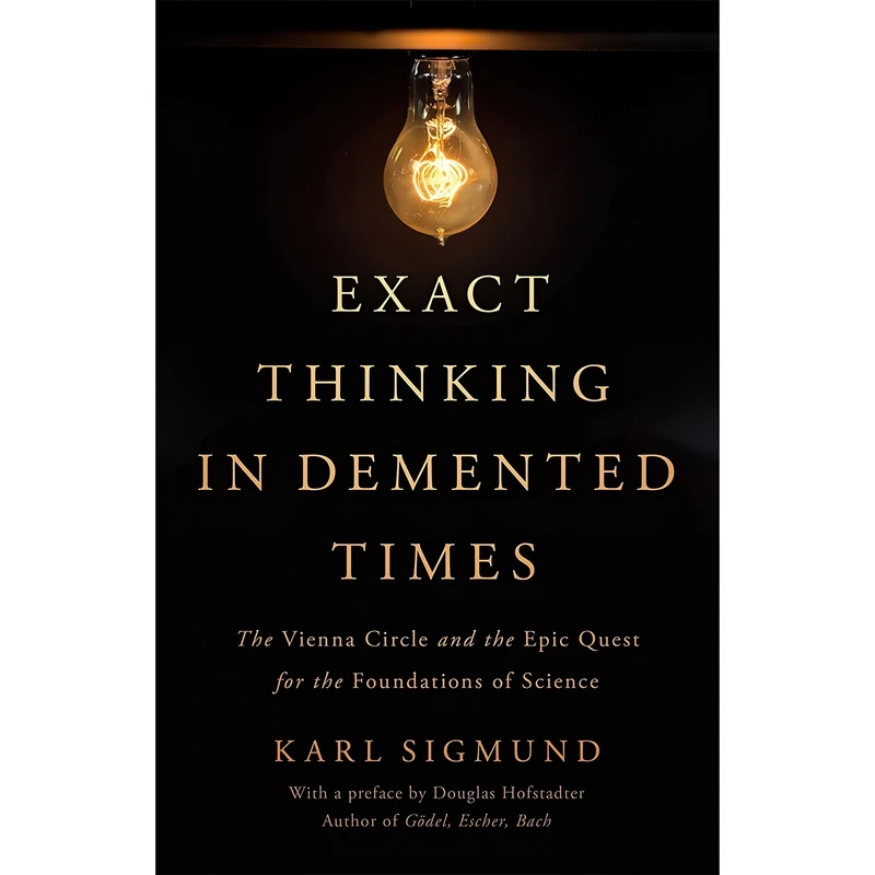 کتاب Exact Thinking in Demented Times اثر Karl Sigmund and Douglas R Hofstadter انتشارات Basic Books